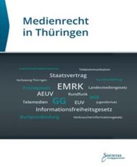  Medienrecht in Thüringen | Buch |  Sack Fachmedien