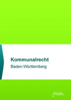 Societas Verlagsgesellschaft KG |  Kommunalrecht Baden-Württemberg | Buch |  Sack Fachmedien