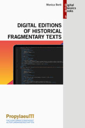 Berti |  Digital Editions of Historical Fragmentary Texts | Buch |  Sack Fachmedien