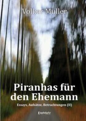 Müller |  Müller, V: Piranhas für den Ehemann | Buch |  Sack Fachmedien