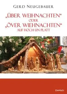 Neugebauer |  "Über Weihnachten" oder "Över Wiehnachten" auf Hoch un Platt | Buch |  Sack Fachmedien