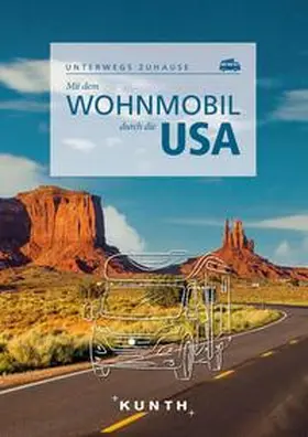 Fischer / Göltenboth |  KUNTH Mit dem Wohnmobil durch die USA | Buch |  Sack Fachmedien