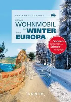 Fischer / Beer |  KUNTH Mit dem Wohnmobil im Winter durch ganz Europa | Buch |  Sack Fachmedien