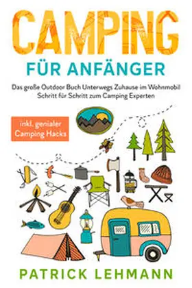 Lehmann |  Camping für Anfänger | Buch |  Sack Fachmedien