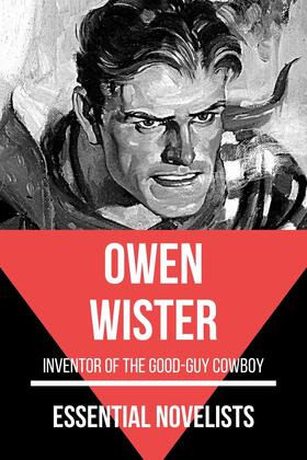 Wister |  Essential Novelists - Owen Wister | eBook | Sack Fachmedien