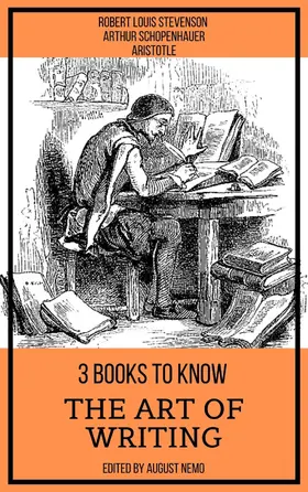 Stevenson / Aristotle / Schopenhauer |  3 books to know - The Art of Writing | eBook | Sack Fachmedien