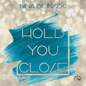 Bilinszki |  Hold you Close | Sonstiges |  Sack Fachmedien