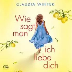 Winter |  Wie sagt man ich liebe dich | Sonstiges |  Sack Fachmedien