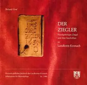 Graf / Arbeitskreis f. Heimatpflege im Landkreis Kronach | Heimatkundliches Jahrbuch des Landkreises Kronach / Der Ziegler | Buch | 978-3-9802664-7-5 | sack.de