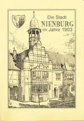 Schneegluth / Ziegler |  Die Stadt Nienburg im Jahre 1903 | Buch |  Sack Fachmedien