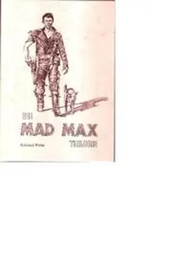 Weber | Die Mad Max Trilogie | Buch | 978-3-9802987-4-2 | sack.de