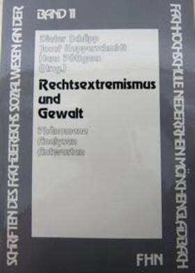 Schüpp / Kopperschmidt / Pöttgens |  Rechtsextremismus und Gewalt | Buch |  Sack Fachmedien