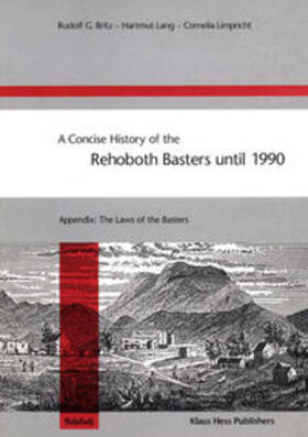 Britz / Lang / Limpricht |  A Concise History of the Rehoboth Basters until 1990 | Buch |  Sack Fachmedien