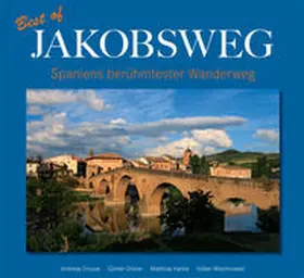 Drouve / Grüner / Hanke |  Best of Jakobsweg | Buch |  Sack Fachmedien