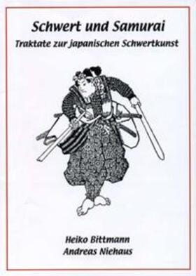 Bittmann / Niehaus |  Schwert und Samurai | Buch |  Sack Fachmedien
