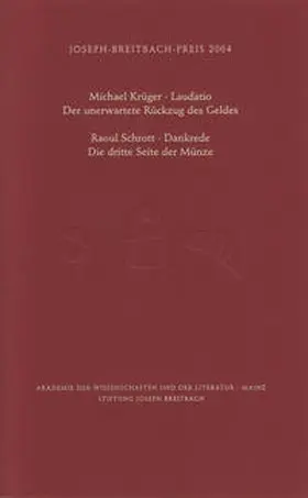 Akademie der Wissenschaften und der Literatur Mainz / Krüger / Schrott |  Joseph-Breitbach-Preis 2004 | Buch |  Sack Fachmedien