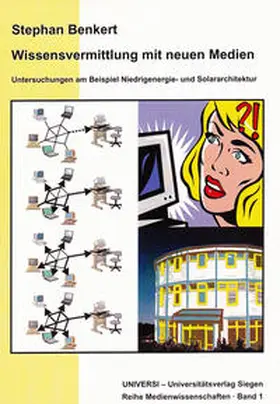 Benkert | Wissensvermittlung mit neuen Medien | Buch | 978-3-9808010-3-4 | sack.de