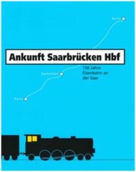  Ankunft Saarbrücken Hbf... | Buch |  Sack Fachmedien