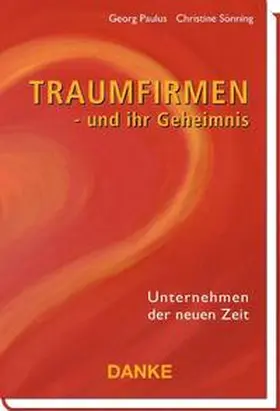 Paulus / Sönning |  Traumfirmen - und ihr Geheimnis | Buch |  Sack Fachmedien