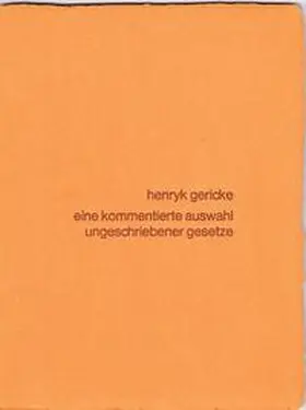 Gericke |  Eine kommentierte Auswahl ungeschriebener Gesetze | Buch |  Sack Fachmedien