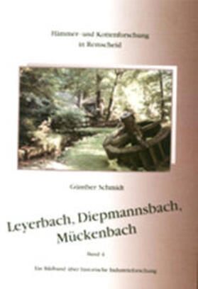 Schmidt |  Leyerbach, Diepmannsbach, Mückenbach | Buch |  Sack Fachmedien