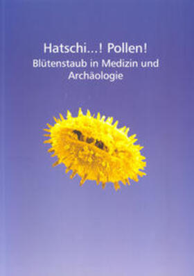 Eibes / Goethert / Haffner |  Hatschi ...! Pollen! | Buch |  Sack Fachmedien