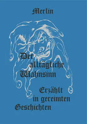 Merlin | Der alltägliche Wahnsinn | Buch | 978-3-9809165-1-6 | sack.de