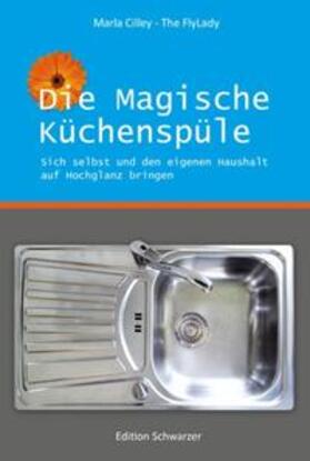 Cilley |  Die magische Küchenspüle | Buch |  Sack Fachmedien
