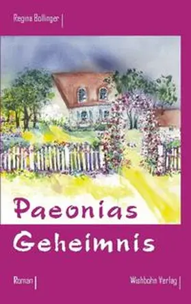 Bollinger |  Paeonias Geheimnis | Buch |  Sack Fachmedien