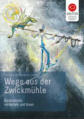 Sautter |  Wege aus der Zwickmühle | Buch |  Sack Fachmedien