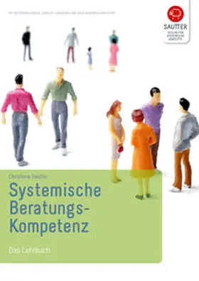 Sautter |  Systemische Beratungskompetenz | Buch |  Sack Fachmedien