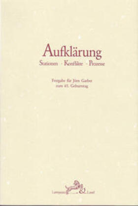 Kronauer / Kühlmann |  Aufklärung. Stationen - Konflikte - Prozesse. | Buch |  Sack Fachmedien