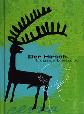 Rech / Behr / Europäische Kinder- u. Jugendbuchmesse e.V. Saarbrücken | Der Hirsch. | Buch | 978-3-9811402-0-0 | sack.de