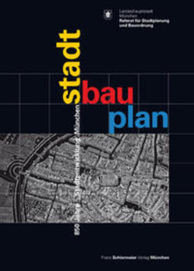 Gross / Landeshauptstadt München, Referat f. Stadtplanung u. Bauordnung / Haerendel |  stadt bau plan | Sonstiges |  Sack Fachmedien