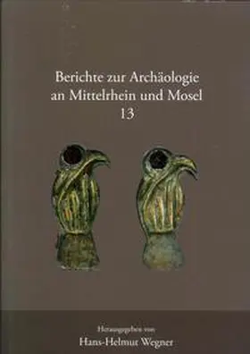 Wegner |  Berichte zur Archäologie an Mittelrhein und Mosel | Buch |  Sack Fachmedien