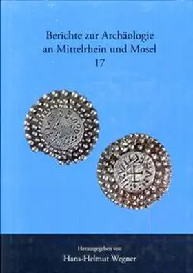 Bakker / Berg / Grunwald |  Berichte zur Archäologie an Mittelrhein und Mosel | Buch |  Sack Fachmedien