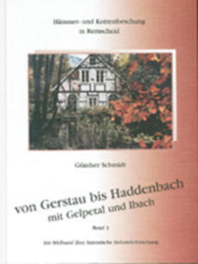 Schmidt |  Von Gerstau bis Haddenbach mit Gelpetal und Ibach | Buch |  Sack Fachmedien