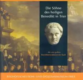  Die Söhne des heiligen Benedikt in Trier | Buch |  Sack Fachmedien