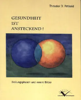 Petzold |  Gesundheit ist ansteckend | Buch |  Sack Fachmedien