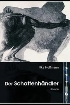 Hoffmann |  Der Schattenhändler | Buch |  Sack Fachmedien