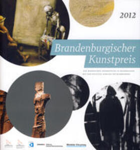 Märkische Oderzeitung |  Brandenburgischer Kunstpreis der Märkischen Oderzeitung 2012 | Buch |  Sack Fachmedien