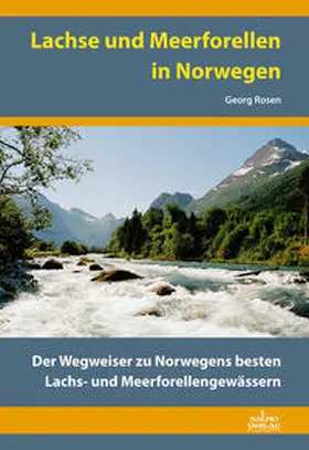 Rosen |  Lachse und Meerforellen in Norwegen | Buch |  Sack Fachmedien