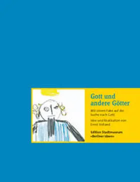 Verlag M im Stadtmuseum Berlin |  Gott und andere Götter | Buch |  Sack Fachmedien