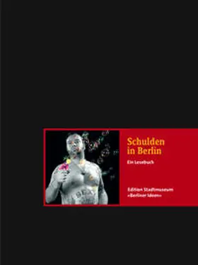 Verlag M im Stadtmuseum Berlin / Bremer / Fontane |  Schulden in Berlin | Buch |  Sack Fachmedien