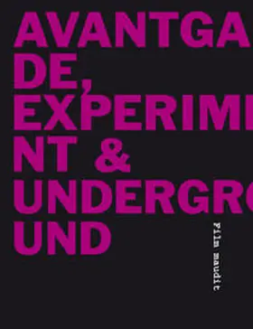 Ripplinger / Strzelecki | Avantgarde, Experiment+ Underground | Buch | 978-3-9812714-7-8 | sack.de