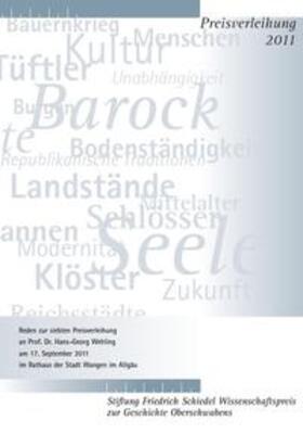 Maurer / Widmaier / Steinbach |  Friedrich Schiedel Wissenschaftspreis zur Geschichte Oberschwabens 2011 | Buch |  Sack Fachmedien