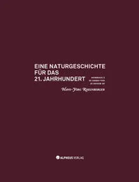 Abteilung III des Max-Planck-Instituts für Wissenschaftsgeschichte |  Eine Naturgeschichte für das 21. Jahrhundert | Buch |  Sack Fachmedien