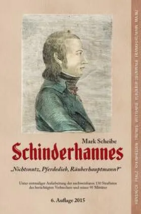 Scheibe |  Schinderhannes - Nichtsnutz, Pferdedieb, Räuberhauptmann ? | Buch |  Sack Fachmedien