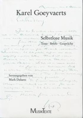 Goeyvaerts / Delaere |  Selbstlose Musik | Buch |  Sack Fachmedien