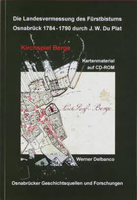 Delbanco |  Die Landesvermessung des Fürstbistums Osnabrück 1784 - 1790 durch J.W. Du Plat | Buch |  Sack Fachmedien